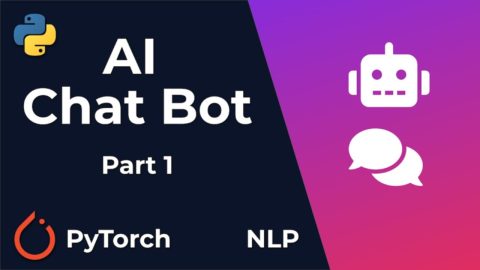 Chat Bot With PyTorch – NLP And Deep Learning – Python Tutorial (Part 1)