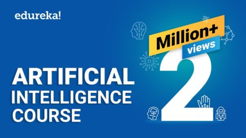 Artificial Intelligence Full Course | Artificial Intelligence Tutorial for Beginners | Edureka