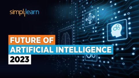 Future of AI | Future of Artificial Intelligence 2023 | AI Technology for Beginners | Simplilearn