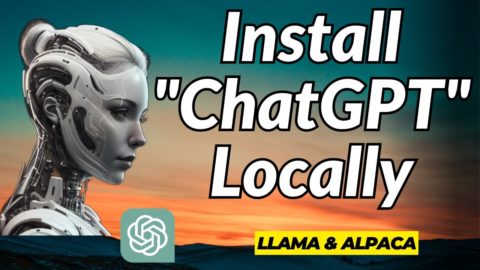 LLaMA & Alpaca: Install “ChatGPT” ON Your LOCAL Computer