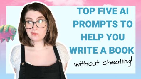 5 AI Writing Prompts to Help You Write a Book with ChatGPT