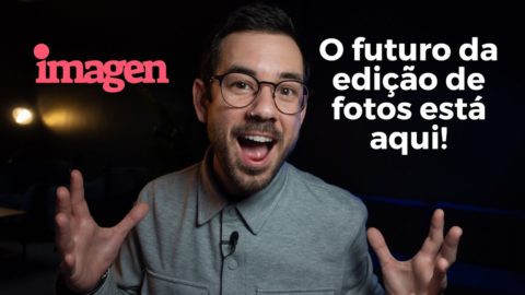 Imagen: O futuro da edição de fotos está aqui!