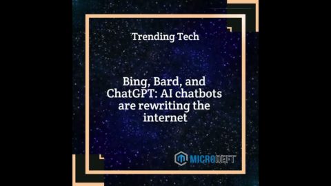 AI chatbots are rewriting the internet – Trending tech today