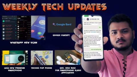 Weekly Tech Updates | Whatsapp New Scam, Government New Rule, Google Chat GPT, Techno Flip Phone