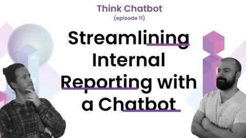 Think Chatbot: Streamlining Internal Reporting with a Chatbot