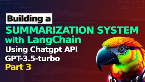 Building a Summarization System with LangChain – Part 3 Using ChatGPT Turbo