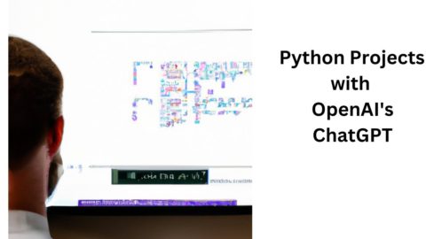 Python Projects with OpenAI’s ChatGPT: A Screen Sharing Session