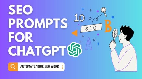 Automate SEO With These ChatGPT Prompts – The Future of SEO