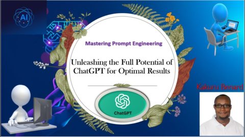 Mastering Chat GPT: Unleashing the Full Potential of ChatGPT for Optimal Results, By Kakuru Benard