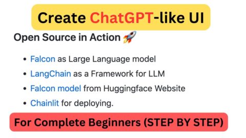 Create ChatGPT-like UI Using Falcon, LangChain and Chainlit