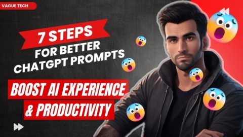 7 Steps Perfect ChatGPT Prompt Formula: Boost AI Experience & Productivity!