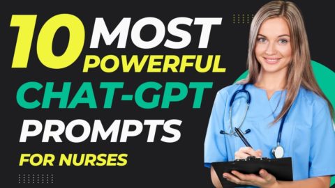 Top 10 Most Powerful ChatGPT Prompts for Nurses