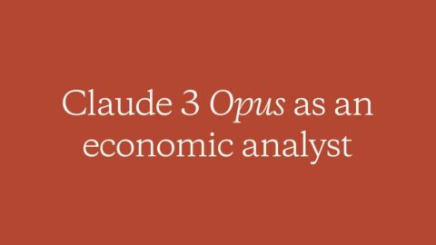 Claude 3 Opus as an economic analyst