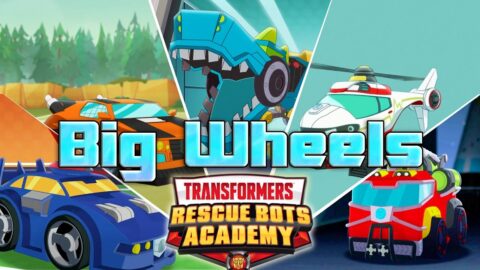 Rescue Bots Academy Review – Big Wheels